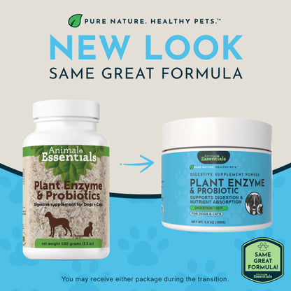 Two containers of Animal Essentials Plant Enzyme & Probiotics with text about a new look and same great formula.