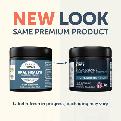Two containers of Oral Health by Four Leaf Rover powder with text indicating a new look and same premium product.