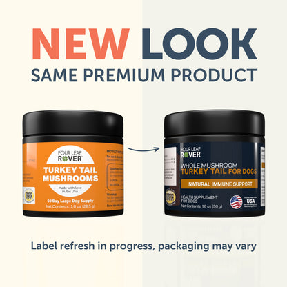 Two containers of Turkey Tail Mushrooms by Four Leaf Rover supplement with text indicating a new look and same premium product.